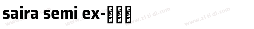 saira semi ex字体转换 saira semi ex字体转换